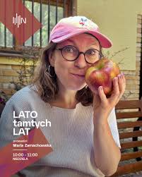 Nadeszło lato. A co by było, gdybyśmy tak... spojrzeli na Lato tamtych lat?  Mistrzowie grają w Nowym Świecie jak co roku wybrali się na wakacyjną  przerwę. Ale Maria Zamachowska nie znika z