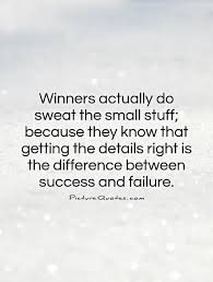 A car with a small hole in its fuel tank unattended to shall see its fuel draining little by little … Quotes About Small Details 71 Quotes