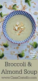 Comforting Broccoli Almond Soup Recipe Almond Soup Recipe Soup Kitchen Organic Recipes