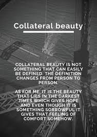 Collateral Beauty Collateral Beauty Quotes Collateral Beauty Movie Christian Quotes Inspirational