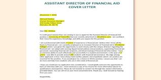 In your letter, reference your most relevant or exceptional qualifications to help employers see why. Cover Letter For Assistant Director Of Financial Aid Qs Study