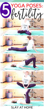 5 Yoga Poses To Help Increase Fertility Slayathomemother Com Ttc Prenatalyoga Fertilityyoga Yogafo Fertility Yoga Fertility Yoga Poses Yoga Poses For Men