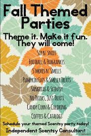 Who Wants A Fall Theme Party It Ll Be So Much Fun Follow Desiree S Scents On Facebook And Contact Me For A Pa Scentsy Party Scentsy Scentsy Consultant Ideas