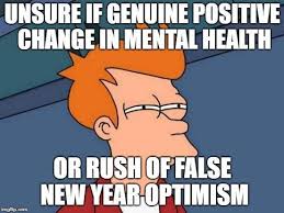Maybe you would like to learn more about one of these? 11 Mental Health Memes For The New Year