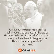 For judgment is without mercy to one who has shown no mercy. This Is The Mercy Of God Pope Francis Quote Catholic Link