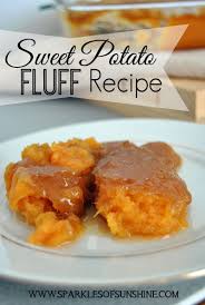Sweet Potato Fluff Recipe Sparkles Of Sunshine Recipe Sweet Potato Fluff Recipe Fluff Recipe Sweet Potato Recipes