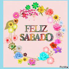 Share the best gifs now >>>. Feliz Sabado Picmix