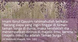 Majelis ilmu adalah taman surga yang membuat seseorang merasakan ketenangan. Majelis Ilmu Adalah Taman Surga Archives Nasihat Sahabat