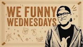 We Funny Wednesdays