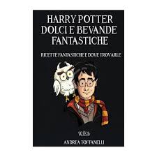 Harry potter halloween harry potter tema harry potter ricette bevande autunnali. Harry Potter Dolci E Bevande Fantastiche Ricette Fantastiche E Dove Trovarle Buy Online In South Africa Takealot Com