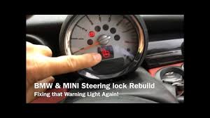 Bmw Mini Steering Lock Rebuild To Fix Warning Light Warning Lights Bmw Light