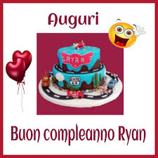 Buon Compleanno Ryan Buon Compleanno Compleanno Festa Di Compleanno