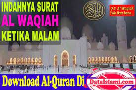 If you want to know more about surat al waqiah murotal then you may visit djanoko studio support center for. Download Surat Al Waqiah Mp3 Full Ayat Merdu Data Islami