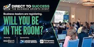 Direct To Success: The Business Growth Event