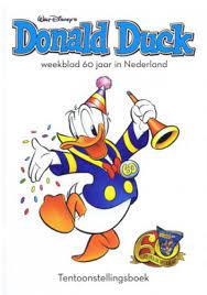 Akim Stripwinkel Donald Duck Jubileumuitgaven 60 Jaar Tentoonstellingsboek Softcover Sanoma