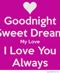 New Good Night Wallpapers With Love Sweet Dreams My Love Good Night I Love You Good Night Love Quotes