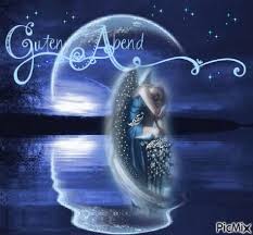 Gute nacht bilder mit lieben grüßen. Guten Abend Picmix
