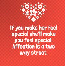 This amazing collection contains words that will make her fall in love with you. 13 Quotes To Make Her Him Feel Special