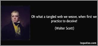 Oh What A Tangled Web We Weave When First We Practice To Deceive Walter Scott Quotes Quote Quotations W Criminal Minds Quotes Walter Scott Funny Quotes