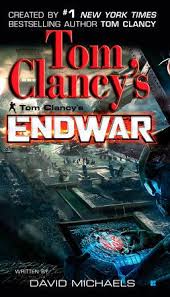 Tom clancy books into movies/tv: Tom Clancy S Endwar By David Michaels 9780425222140 Penguinrandomhouse Com Books In 2020 Tom Clancy David Michael Clancy