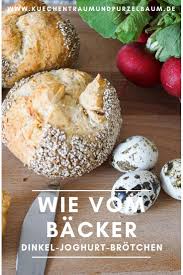 Dinkel Joghurt Brotchen Wild Bakers Exklusiv Kuchentraum Purzelbaum Brot Selber Backen Rezept Brotchen Dinkel