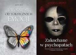 Uwolnij się emocji + Zakochane w psychopatach (13633770573)