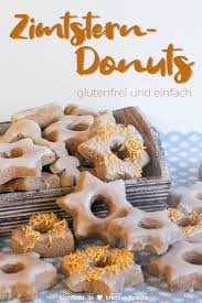 Winterliche Zimtstern Donuts Aus Dem Backofen Glutenfrei Optional Hefefrei Eifrei Fruktosearm Und Vegan Auch Fur Kenwood Cooking Chef Kochtrotz Kreat Rezept In 2020 Rezepte Gesunde Desserts Glutenfrei