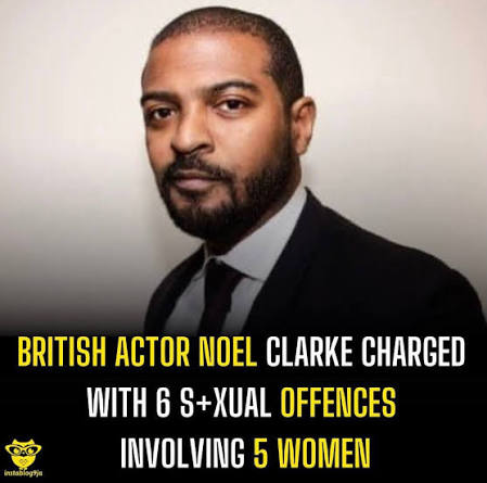 BRITISH ACTOR NOEL CLARKE CHARGED WITH 6 S+XUAL OFFENCES INVOLVING 5 WOMEN  British actor Noel Clarke, 50, has been charged with six s+xual offences  involving five women following an investigation by the
