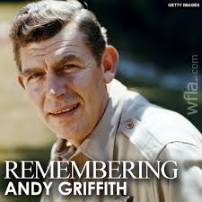 REMEMBERING ANDY GRIFFITH