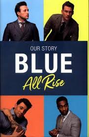 This article is updated frequently as movie release dates change. Blue All Rise Our Story Costa Antony James Duncan Ryan Lee Webbe Simon 9780008222208