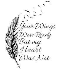 The grandma that i know and love is gone. Amazon Com Your Wings Were Ready But My Heart Was Not Decal Home Decor Sticker Arts Crafts Sewing