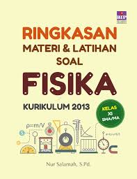 Jual produk fisika sma kelas xi erlangga murah dan terlengkap. Jual Buku Ringkasan Materi Dan Latihan Soal Fisika Kelas Xi Sma Ma Kurikulum 2013 Oleh Nur Salamah S Pd Gramedia Digital Indonesia
