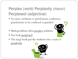 The holy spirit enables the disciples to speak in different languages. Week 10 Vocabulary Perplex Verb Perplexity Noun Perplexed Adjective To Cause Confusion Or Puzzlement Confusion Puzzlement To Be Confused Or Ppt Download