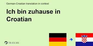 Wie war dein tag?, antwortet sie mit einer stimme, die vor lauter freude nur so sprüht. Ich Bin Zuhause Auf Kroatisch Kroatisch Ubersetzung Verwendungsbeispiele Ich Bin Zuhause In Satz In Deutsch