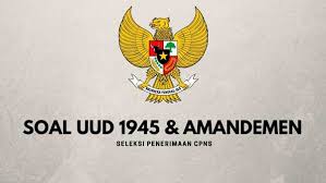 Berikut contoh soal cpns twk pengetahuan umum dan pembahasannya 1. Contoh Soal Cpns Undang Undang Dasar 1945 Uud 45 Twk Abi Awam Bicara
