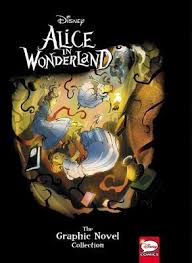 If i had a world of my own, everything would be nonsense. näytä lisää sivusta disney's alice in wonderland facebookissa. Disney Alice In Wonderland The Graphic Novel Collection By Alessandro Ferrari