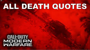 Call Of Duty Modern Warfare 2019 All Death Quotes Death War Quoted Sayings Youtube