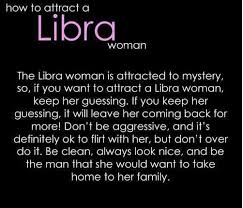 They are very affectionate lovers and extremely romantic too. How To Attract A Libra Woman Libra Quotes Libra Zodiac Facts Libra Horoscope