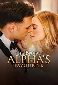 Brutal Alpha's Favorite (TV Mini Series 2024)