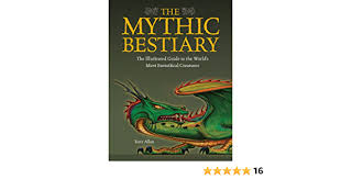 High botanist tel'arn mythic nighthold raid guide by fatbosstv. The Mythic Bestiary The Illustrated Guide To The World S Most Fantastical Creatures Allan Tony 9781844834846 Amazon Com Books