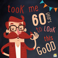 Birthday Wishes For 60 Year Old Uncle Birthday Wishes For Myself Happy Birthday To Me 60th Birthday Cards Birthday Wishes Birthday Wishes For Myself