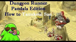 Pandala Dungeon Guide Tanukoui San Workshop how to Tanukoui San! - YouTube