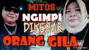 Maybe you would like to learn more about one of these? Mimpi Dikejar Orang Gila Youtube