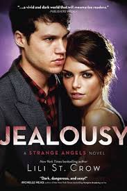 Jealousy (Strange Angels, Book 3): 0884439756680: St. Crow, Lili: Books
