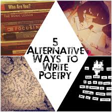 5 Alternative Ways To Write Poetry In 2020 Writing Poems Writing Poetry Poetry