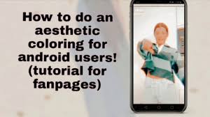 Now that you know that (if you didn't already!) it's time to find out the colour of your personal aesthetic! How To Do An Aesthetic Coloring On Android Tutorial For Fanpages Just Gabby Youtube