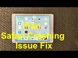 Ipad Safari Crashing Problem And Fix How To Safari Crashing Issue On Iphone Or Ipad Youtube
