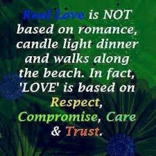 Real Love Respect Compromise Care And Trust Love Life Quotes Love Quotes Real Love