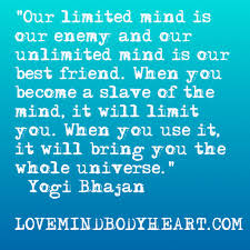 Fortunately, it's never too late to try to improve conditions. Yogi Bhajan Quote The Limited Mind Yogi Bhajan Quotes Yogi Bhajan Kundalini