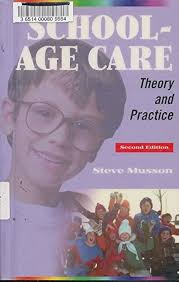 School-Age Care: Theory and Practice (2nd Edition): Musson, Steve:  9780201478099: Elementary Education: Amazon Canada